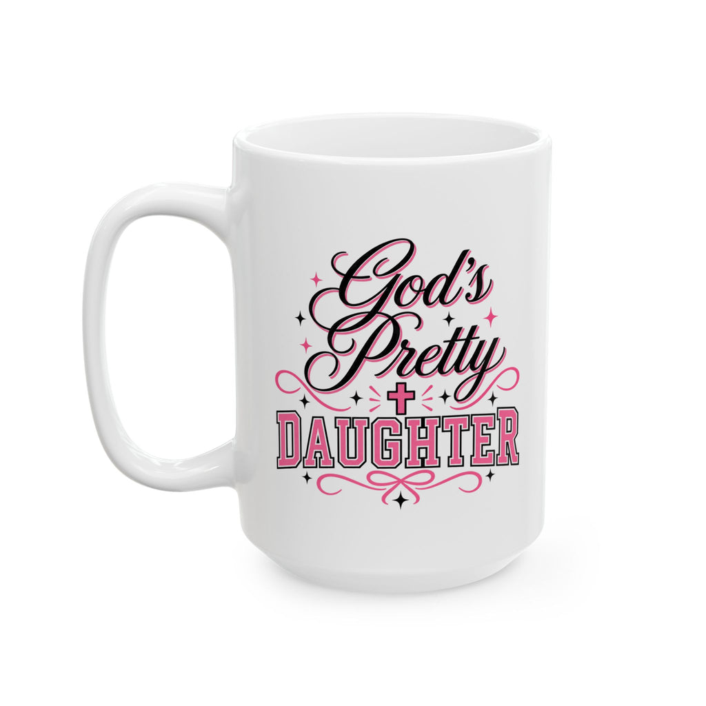 God’s Pretty Daughter Christian Mug – Pink Faith-Based Coffee Cup for Women | Girly Christian Gift 11oz & 15oz