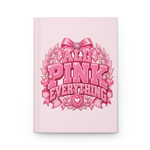 All Pink Everything Hardcover Journal — Lined Pink Notebook for Girls & Gift