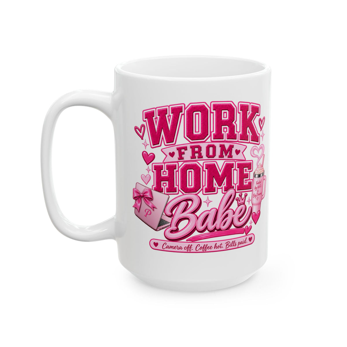 Pink Work From Home Babe Ceramic Mug