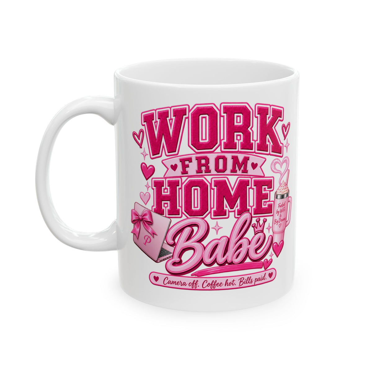 Pink Work From Home Babe Ceramic Mug