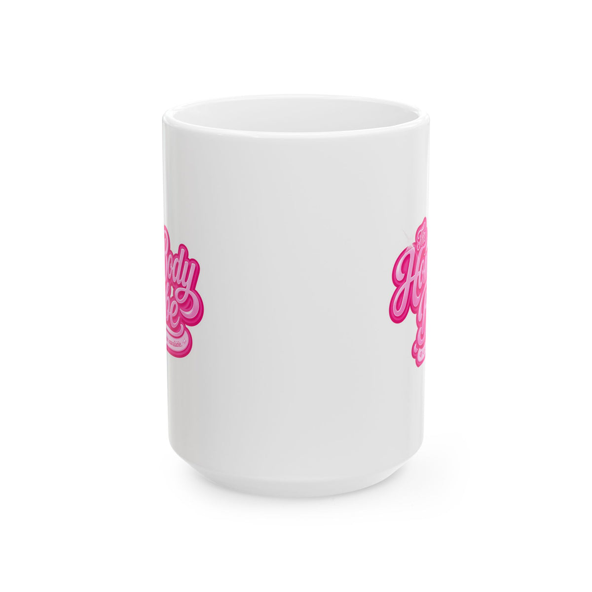Ceramic Mug - Cute 'The Home Body' Pink Design (11oz, 15oz)