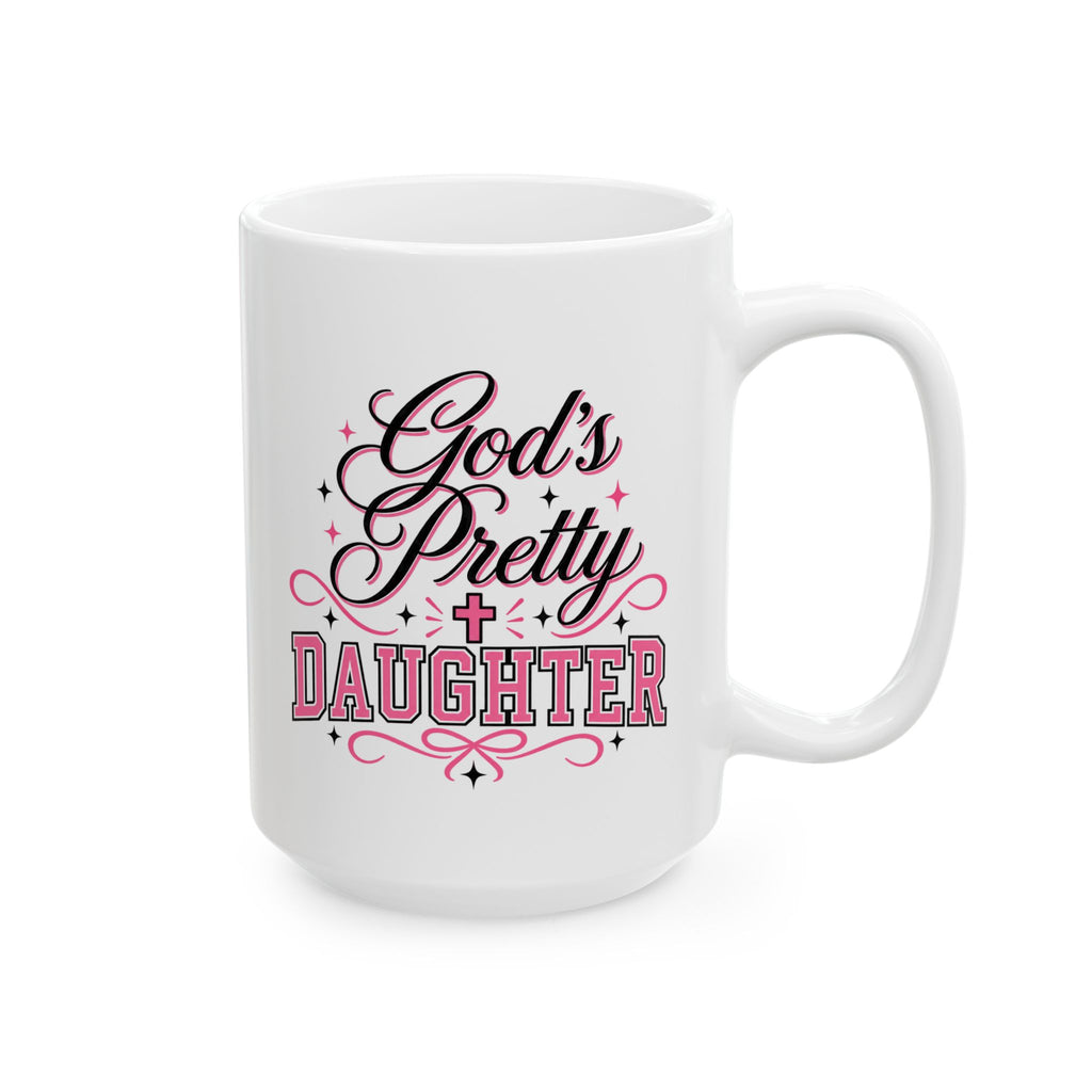 God’s Pretty Daughter Christian Mug – Pink Faith-Based Coffee Cup for Women | Girly Christian Gift 11oz & 15oz