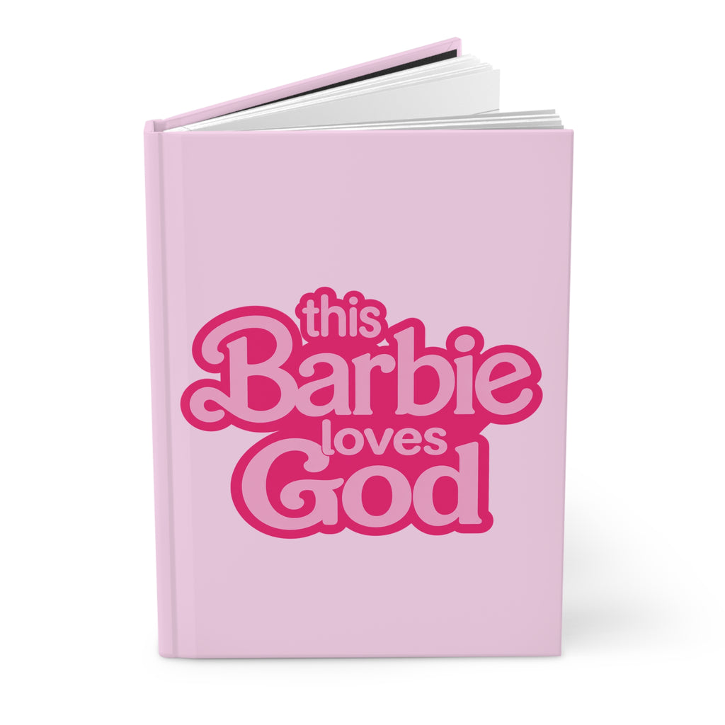 Pink 'This Barbie Loves God' Hardcover Journal — Lined Faith Notebook