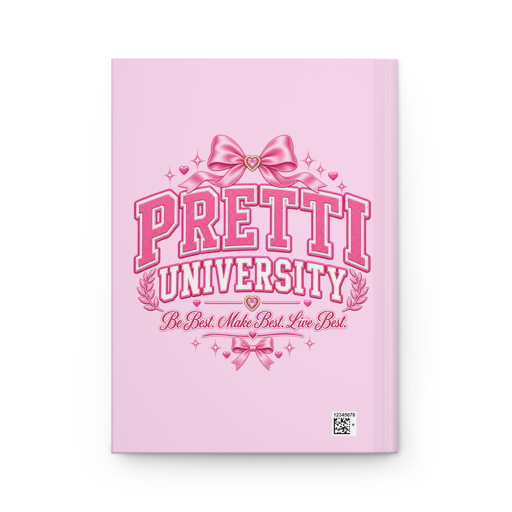 Pretti University Hardcover Journal — Pink Girly Notebook, "Be Best, Make Best, Live Best"