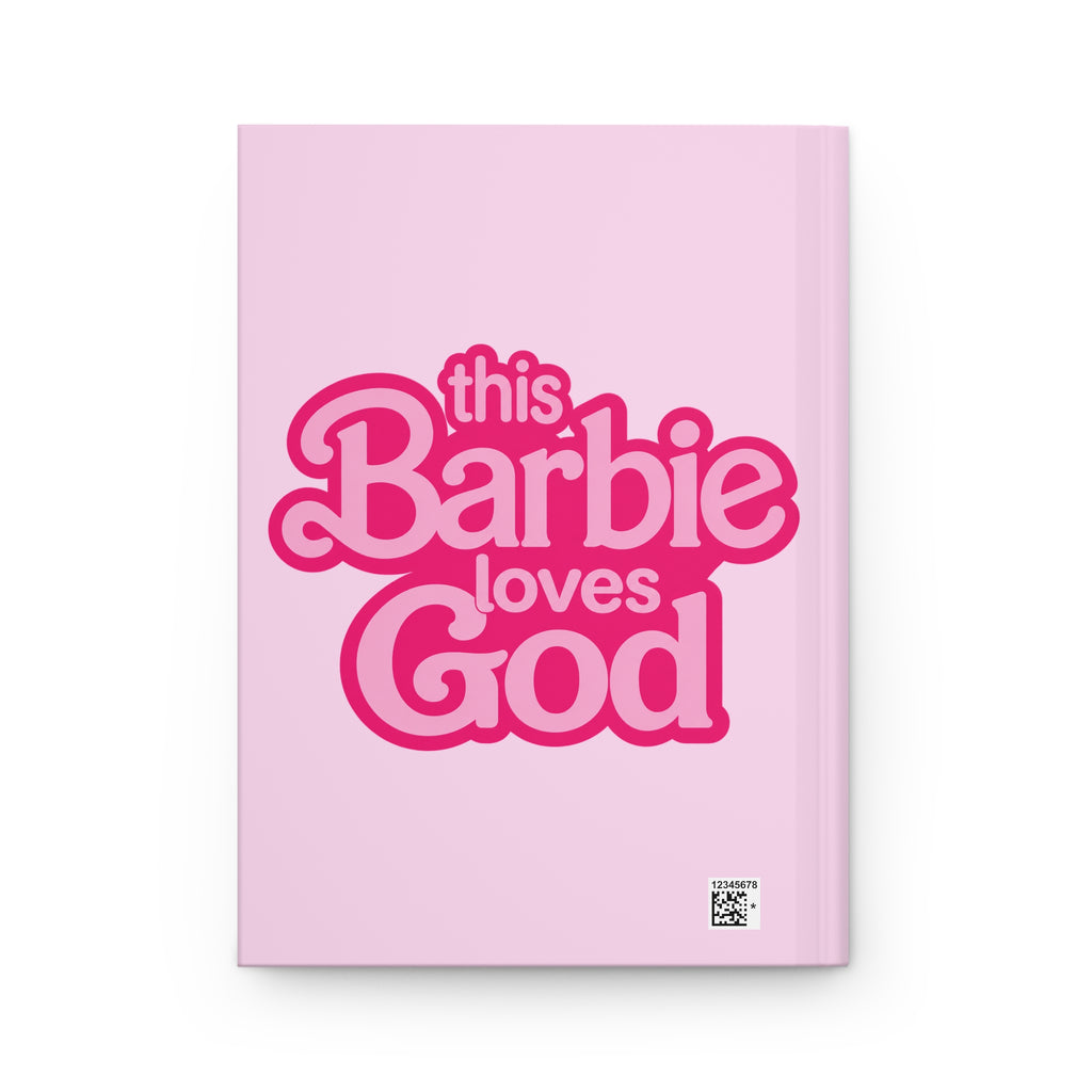 Pink 'This Barbie Loves God' Hardcover Journal — Lined Faith Notebook