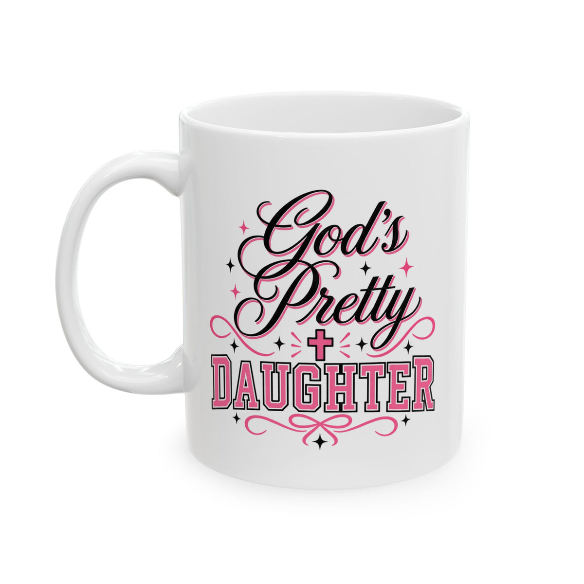 God’s Pretty Daughter Christian Mug – Pink Faith-Based Coffee Cup for Women | Girly Christian Gift 11oz & 15oz