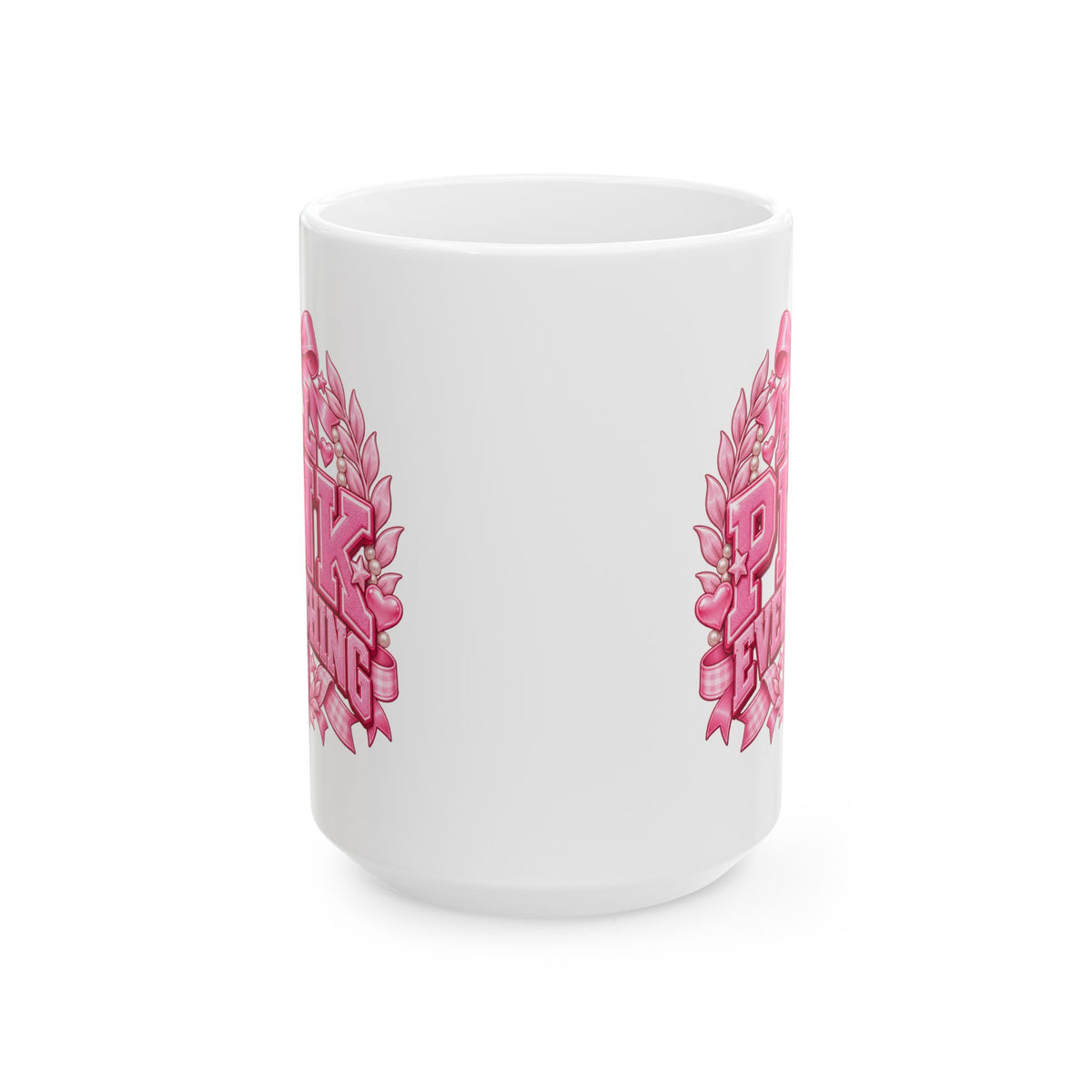 All Pink Everything Mug – Pink Collegiate College Girl Coffee Cup, Preppy Girly Gift (11oz & 15oz)