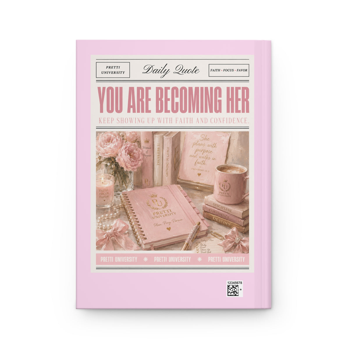 You Are Becoming Her Hardcover Journal — Daily Quote Pink Motivational Notebook for Women