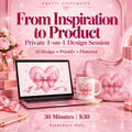 Pretti University: From Inspiration to Product | Private 1-on-1 Session